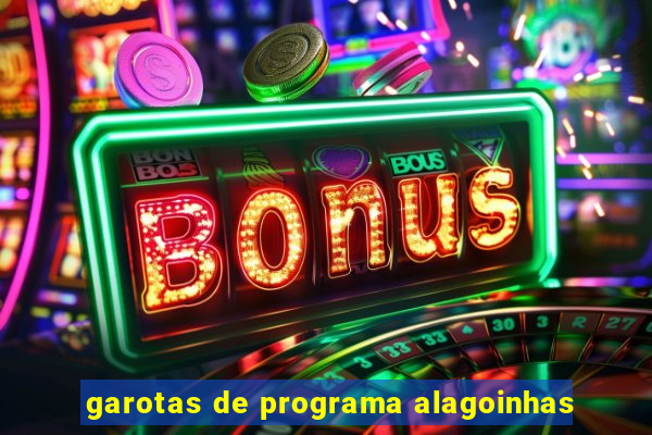 garotas de programa alagoinhas